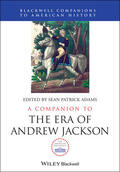 Adams |  A Companion to the Era of Andrew Jackson | Buch |  Sack Fachmedien