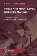 Shih / Lee |  Fuzzy and Multi-Level Decision Making | Buch |  Sack Fachmedien