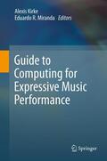 Kirke / Miranda |  Guide to Computing for Expressive Music Performance | Buch |  Sack Fachmedien