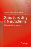 Sandoh / Suwa |  Online Scheduling in Manufacturing | Buch |  Sack Fachmedien