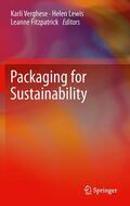 Verghese / Fitzpatrick / Lewis |  Packaging for Sustainability | Buch |  Sack Fachmedien