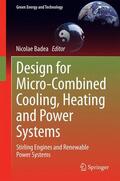 Badea |  Design for Micro-Combined Cooling, Heating and Power Systems | Buch |  Sack Fachmedien