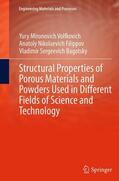 Volfkovich / Bagotsky / Filippov |  Structural Properties of Porous Materials and Powders Used in Different Fields of Science and Technology | Buch |  Sack Fachmedien