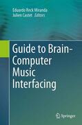 Castet / Miranda |  Guide to Brain-Computer Music Interfacing | Buch |  Sack Fachmedien
