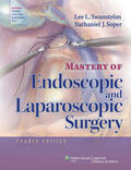 Swanstrom / Soper |  Mastery of Endoscopic and Laparoscopic Surgery | Buch |  Sack Fachmedien