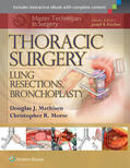 Mathisen / Morse |  Master Techniques in Surgery: Thoracic Surgery: Lung Resections, Bronchoplasty | Buch |  Sack Fachmedien