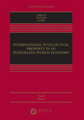 Abbott / Cottier / Gurry |  International Intellectual Property in an Integrated World Economy | Buch |  Sack Fachmedien