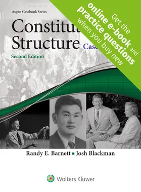 Barnett / Blackman |  Constitutional Structure: Cases in Context | Loseblattwerk |  Sack Fachmedien
