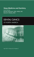 Attanasio / Bailey |  Sleep Medicine and Dentistry, an Issue of Dental Clinics: Volume 56-2 | Buch |  Sack Fachmedien