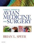 Speer |  Current Therapy in Avian Medicine and Surgery | Buch |  Sack Fachmedien