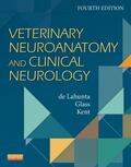 de Lahunta / DeLahunta / Glass |  Veterinary Neuroanatomy and Clinical Neurology | Buch |  Sack Fachmedien