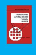 Brand / Hornung |  Micromachined Ultrasound-Based Proximity Sensors | Buch |  Sack Fachmedien