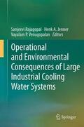 Rajagopal / Venugopalan / Jenner |  Operational and Environmental Consequences of Large Industrial Cooling Water Systems | Buch |  Sack Fachmedien