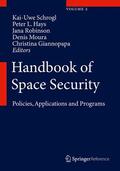 Schrogl / Hays / Robinson |  Handbook of Space Security, Volume 1: Policies, Applications and Programs | Buch |  Sack Fachmedien