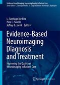 Medina / Jarvik / Sanelli |  Evidence-Based Neuroimaging Diagnosis and Treatment | Buch |  Sack Fachmedien