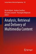 Adami / Cavallaro / Leonardi |  Analysis, Retrieval and Delivery of Multimedia Content | Buch |  Sack Fachmedien