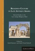 Dmitriev / Toral-Niehoff |  Religious Culture in Late Antique Arabia | eBook | Sack Fachmedien
