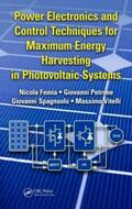 Femia / Petrone / Spagnuolo |  Power Electronics and Control Techniques for Maximum Energy Harvesting in Photovoltaic Systems | Buch |  Sack Fachmedien