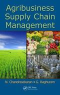 Chandrasekaran / Raghuram |  Agribusiness Supply Chain Management | Buch |  Sack Fachmedien