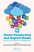 Li / Shih |  Cloud Computing and Digital Media | Buch |  Sack Fachmedien