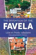 Valladares |  The Invention of the Favela | eBook | Sack Fachmedien