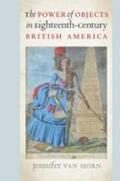 Horn |  The Power of Objects in Eighteenth-Century British America | Buch |  Sack Fachmedien