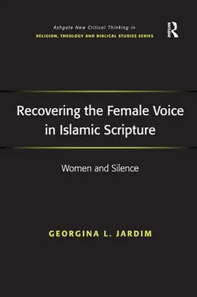 Jardim |  Recovering the Female Voice in Islamic Scripture | Buch |  Sack Fachmedien