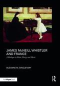 Singletary |  James McNeill Whistler and France | Buch |  Sack Fachmedien