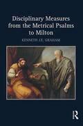 Graham |  Disciplinary Measures from the Metrical Psalms to Milton | Buch |  Sack Fachmedien