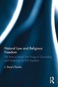 Charles |  Natural Law and Religious Freedom | Buch |  Sack Fachmedien
