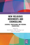 Harvey / Steidinger / Beckford |  New Religious Movements and Counselling | Buch |  Sack Fachmedien