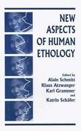 Atzwanger / Schmitt / Grammer |  New Aspects of Human Ethology | Buch |  Sack Fachmedien