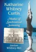 Whitney-Wei |  Katharine Whitney Curtis | Buch |  Sack Fachmedien