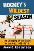Robertson |  Hockey's Wildest Season | Buch |  Sack Fachmedien