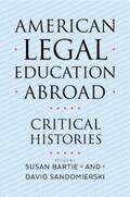 Bartie / Sandomierski |  American Legal Education Abroad | eBook | Sack Fachmedien