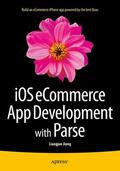 Jiang |  iOS eCommerce App Development with Parse | Buch |  Sack Fachmedien