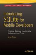 Feiler |  Introducing SQLite for Mobile Developers | Buch |  Sack Fachmedien
