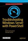 Jacobs / Schauland |  Troubleshooting Windows Server with PowerShell | Buch |  Sack Fachmedien