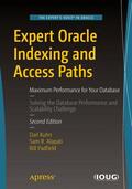 Kuhn / Padfield / Alapati |  Expert Oracle Indexing and Access Paths | Buch |  Sack Fachmedien