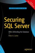 Carter |  Securing SQL Server: DBAs Defending the Database | Buch |  Sack Fachmedien