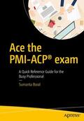 Boral |  Ace the PMI-ACP® exam | Buch |  Sack Fachmedien