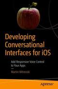 Mitrevski |  Developing Conversational Interfaces for iOS | Buch |  Sack Fachmedien