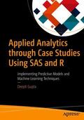 Gupta |  Applied Analytics through Case Studies Using SAS and R | Buch |  Sack Fachmedien