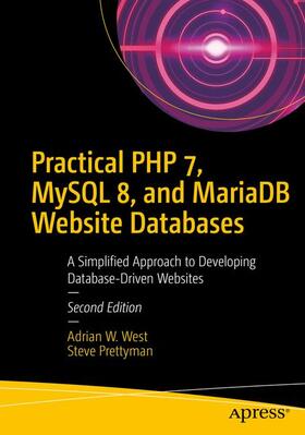 West / Prettyman | Practical PHP 7, MySQL 8, and MariaDB Website Databases | Buch | sack.de