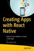 He |  Creating Apps with React Native | Buch |  Sack Fachmedien