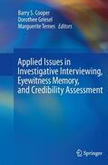 Cooper / Ternes / Griesel |  Applied Issues in Investigative Interviewing, Eyewitness Memory, and Credibility Assessment | Buch |  Sack Fachmedien