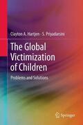 Priyadarsini / Hartjen |  The Global Victimization of Children | Buch |  Sack Fachmedien
