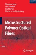 Large / van Eijkelenborg / Poladian |  Microstructured Polymer Optical Fibres | Buch |  Sack Fachmedien