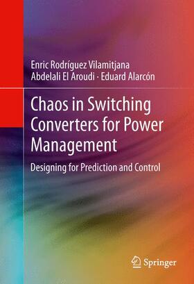 Rodríguez Vilamitjana / Alarcón / El Aroudi | Chaos in Switching Converters for Power Management | Buch | sack.de