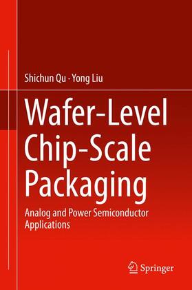 Liu / Qu | Wafer-Level Chip-Scale Packaging | Buch | sack.de